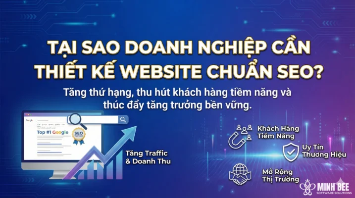 Tại sao doanh nghiệp cần thiết kế website chuẩn SEO?