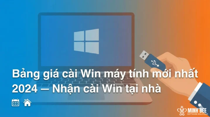Bảng giá cài Win máy tính mới nhất 2024 - Nhận cài Win tại nhà