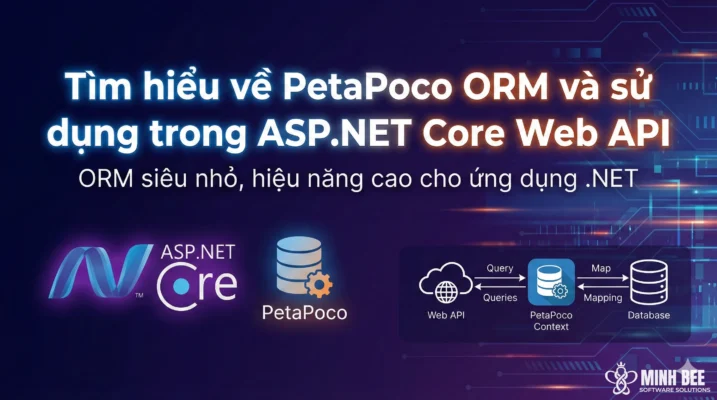 Tìm hiểu về PetaPoco ORM và sử dụng trong ASP.NET Core Web API