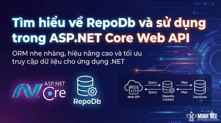Tìm hiểu về RepoDb và sử dụng trong ASP.NET Core Web API