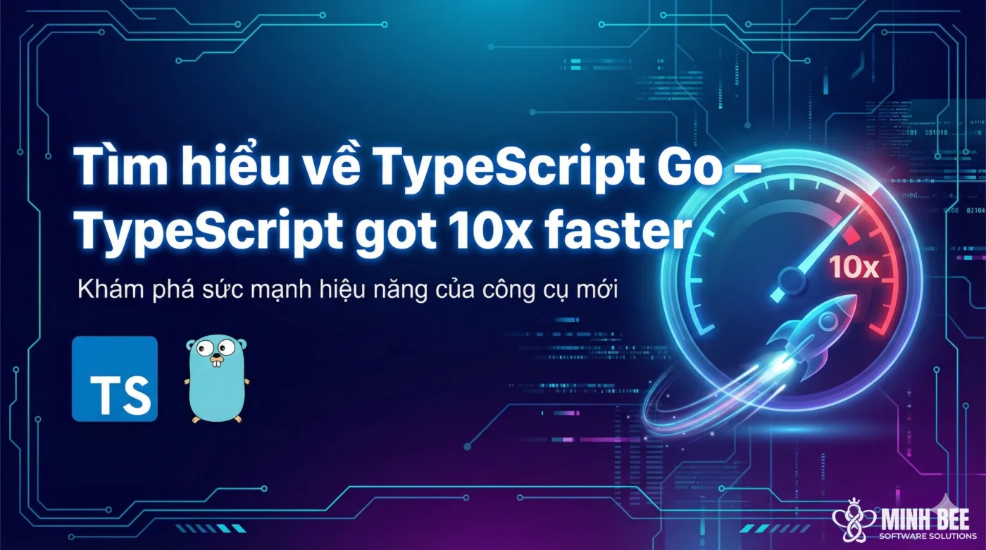 Tìm hiểu về TypeScript Go - TypeScript got 10x faster 2 Tìm hiểu về TypeScript Go - TypeScript got 10x faster
