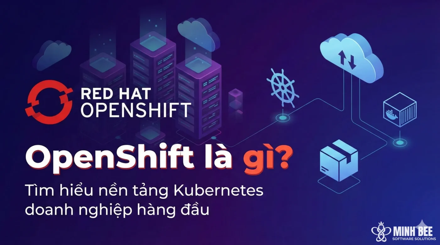 OpenShift là gì? 2 OpenShift là gì?