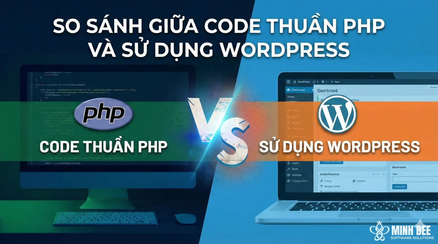 So sánh giữa code thuần PHP và sử dụng WordPress