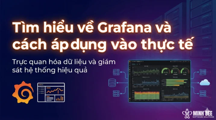 Tìm hiểu về Grafana và cách áp dụng vào thực tế
