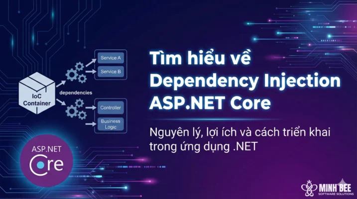 Tìm hiểu về Dependency Injection ASP.NET Core