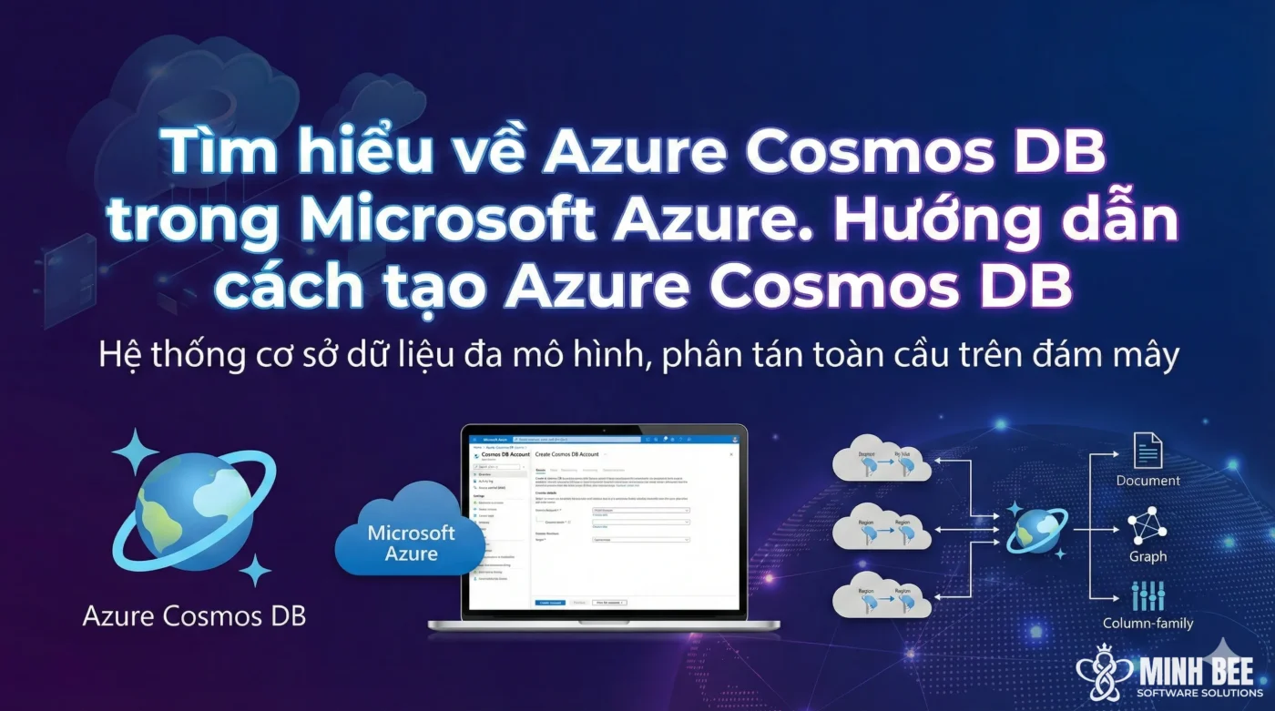 Tìm hiểu về Azure Cosmos DB trong Microsoft Azure. Hướng dẫn cách tạo Azure Cosmos DB