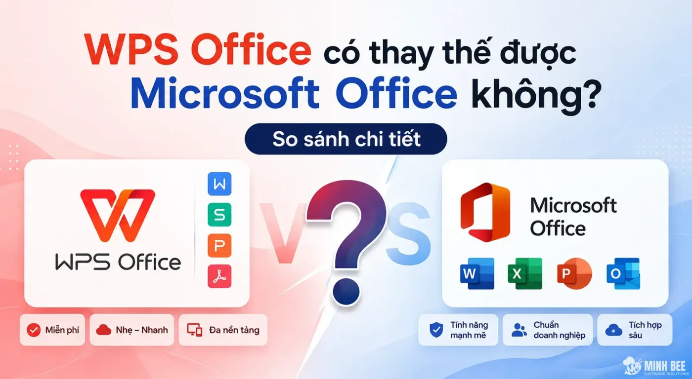 WPS Office có thay thế được Microsoft Office không? So sánh chi tiết 2 WPS Office có thay thế được Microsoft Office không? So sánh chi tiết