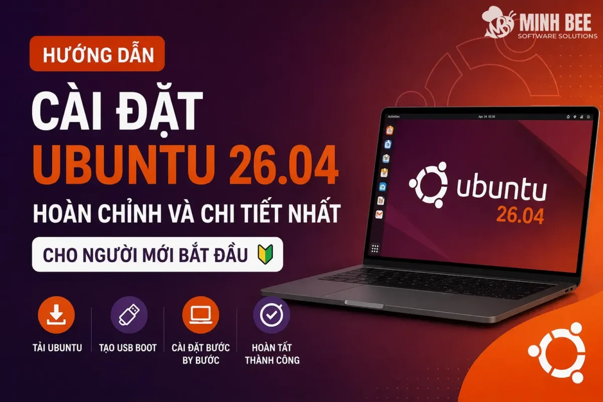 Hướng dẫn cài đặt Ubuntu 26.04 hoàn chỉnh và chi tiết nhất cho người mới bắt đầu 2 Hướng dẫn cài đặt Ubuntu 26.04 hoàn chỉnh và chi tiết nhất cho người mới bắt đầu