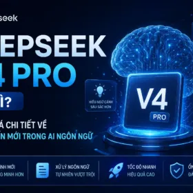 Deepseek v4 Pro là gì? Đánh giá chi tiết về bước tiến mới trong AI ngôn ngữ